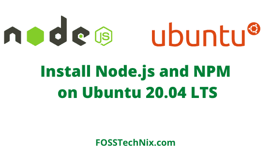 how to install node.js and npm on ubuntu