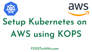 setup kubernetes on aws using kops