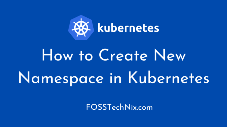 How to Create New Namespace in Kubernetes