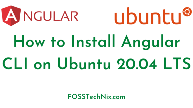 how to install angular cli on ubuntu 20.04 lts