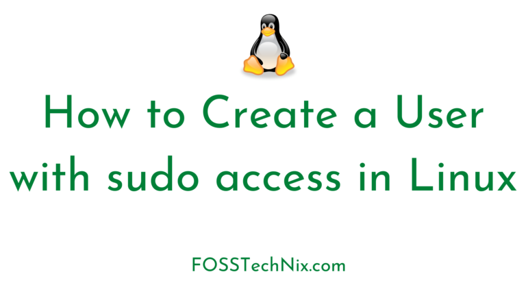 How to Create a User with sudo access in Linux