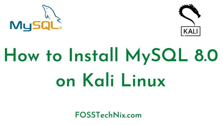 How to Install MySQL 8.0 on Kali Linux