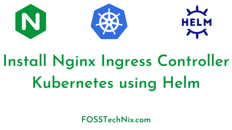 Install Nginx Ingress Controller Kubernetes kops using Helm3