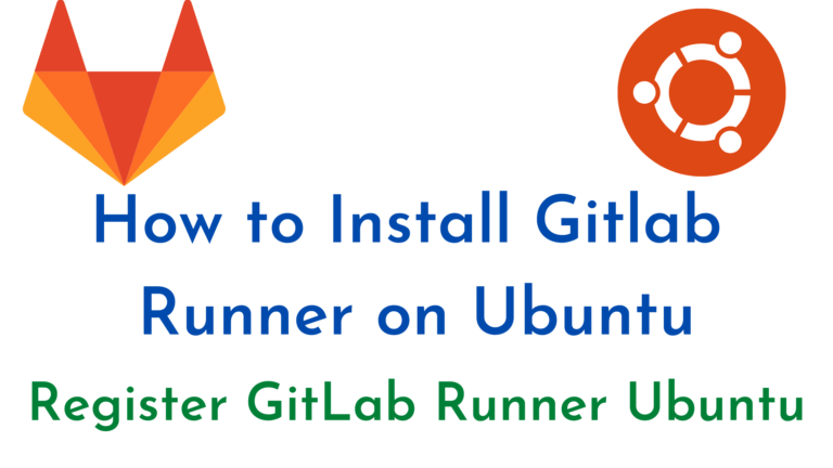 How to Install Gitlab Runner on Ubuntu