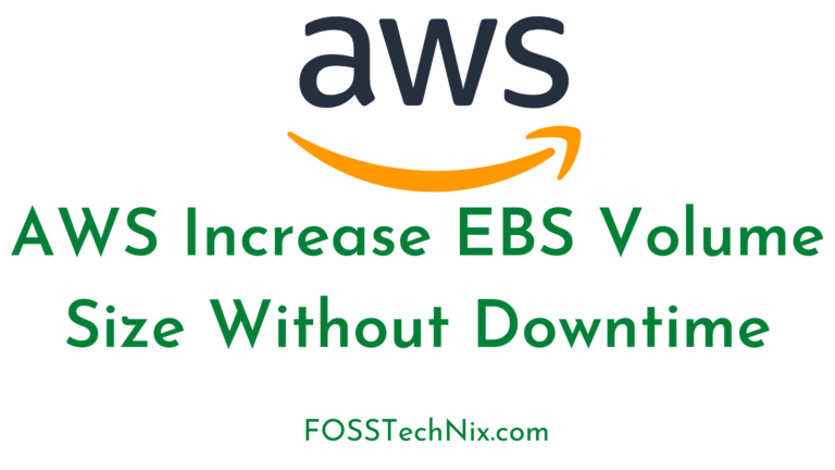 AWS Increase EBS Volume Size Without Downtime