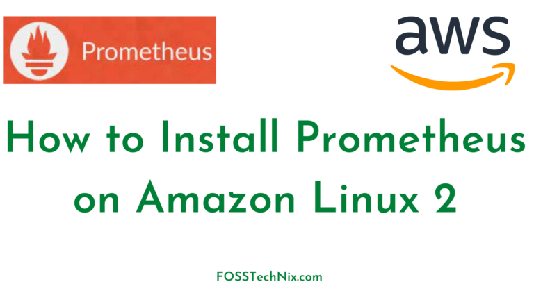 How to Install Prometheus on Amazon Linux 2