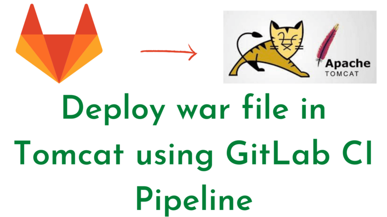 Deploy war file in Tomcat using GitLab CI Pipeline