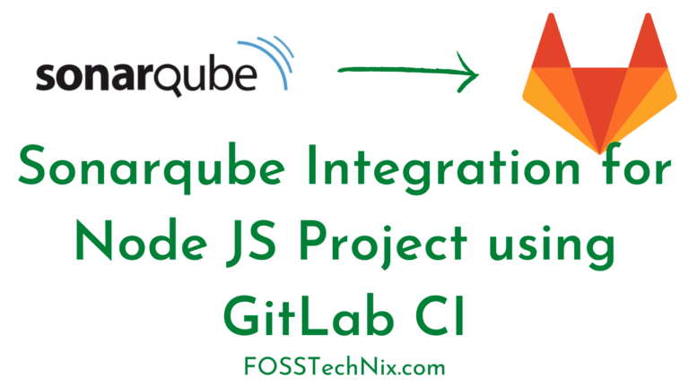 Sonarqube Integration for Node JS Project using GitLab CI