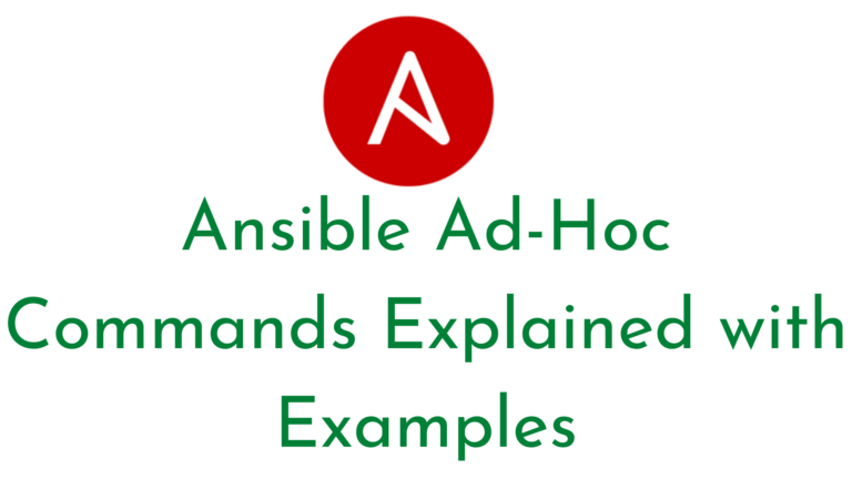 Ansible Ad-Hoc Commands Explained with Examples