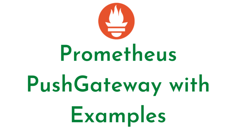 Prometheus PushGateway with Examples
