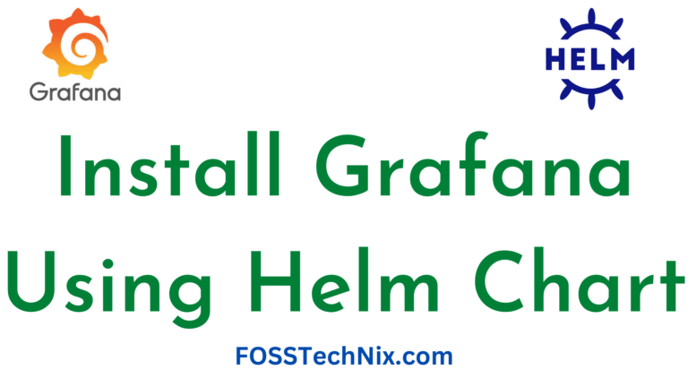 Install Grafana Using Helm Chart