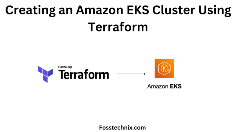 Creating an Amazon EKS Cluster Using Terraform