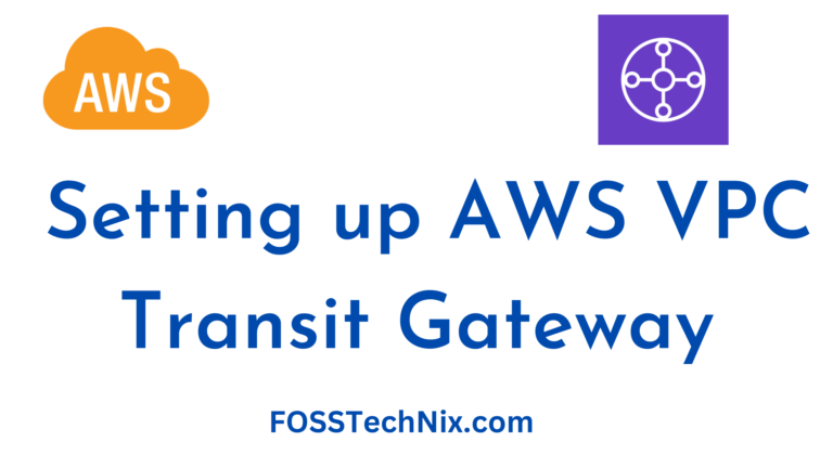 Setting up AWS VPC Transit Gateway