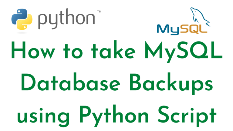 How to take MySQL Database Backups using Python Script