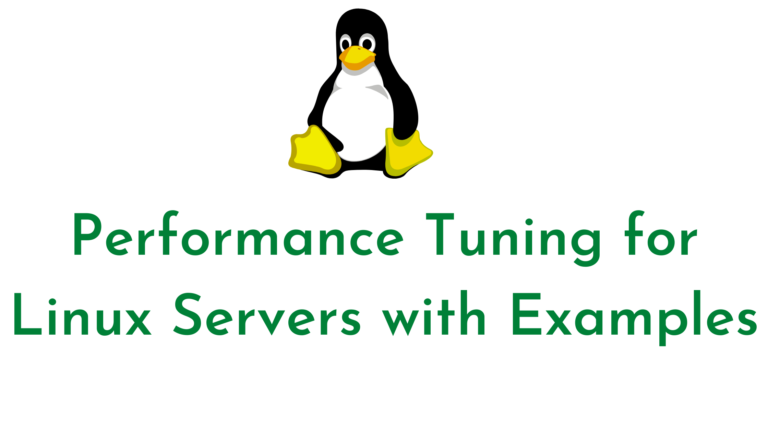 Performance Tuning for Linux Servers with Examples