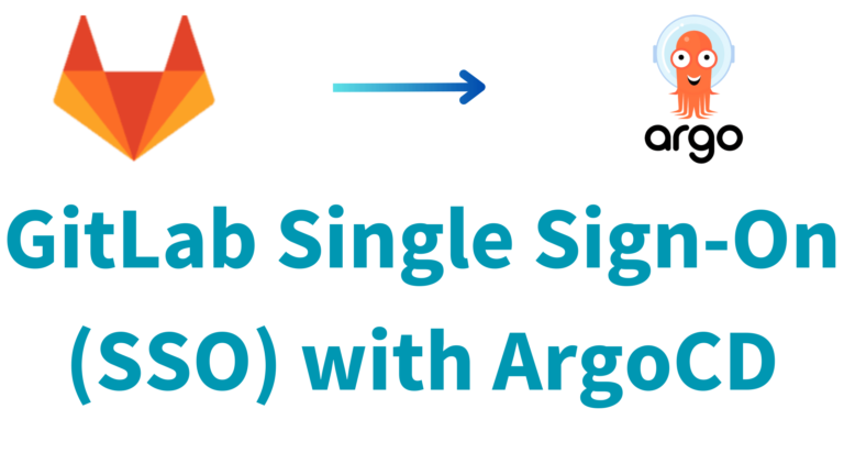 GitLab Single Sign-On (SSO) with ArgoCD
