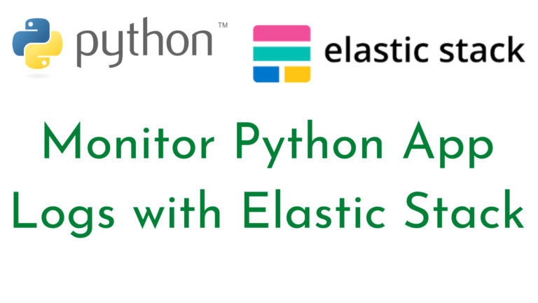 Monitor Python App Logs with Elastic Stack