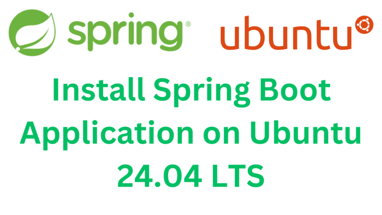 Install Spring Boot Application on Ubuntu 24.04 LTS